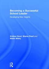 Becoming a Successful School Leader: Developing New Insights