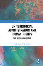 UN Territorial Administration and Human Rights: The Mission in Kosovo