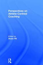 Perspectives on Athlete-Centred Coaching