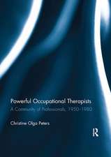 POWERFUL OCCUPATIONAL THERAPISTS