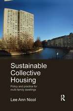 Sustainable Collective Housing: Policy and Practice for Multi-family Dwellings