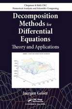 Decomposition Methods for Differential Equations: Theory and Applications