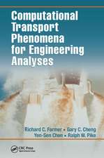 Computational Transport Phenomena for Engineering Analyses