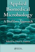 Applied Biomedical Microbiology: A Biofilms Approach