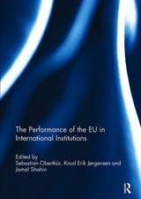 The Performance of the EU in International Institutions