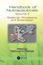 Handbook of Nutraceuticals Volume II: Scale-Up, Processing and Automation