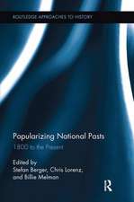 Popularizing National Pasts: 1800 to the Present