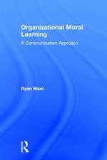 Organizational Moral Learning: A Communication Approach