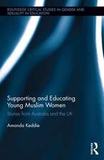 Supporting and Educating Young Muslim Women: Stories from Australia and the UK