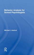 Behavior Analysis for School Psychologists