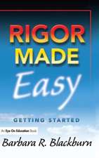 Rigor Made Easy: Getting Started