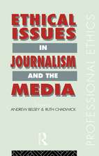 Ethical Issues in Journalism and the Media