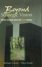 Beyond Strategic Vision