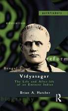 Vidyasagar: The Life and After-life of an Eminent Indian