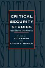 Critical Security Studies: Concepts And Strategies