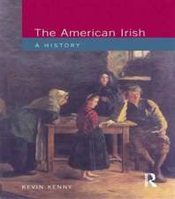 The American Irish: A History