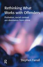 Rethinking What Works with Offenders