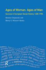 Ages of Woman, Ages of Man: Sources in European Social History, 1400-1750