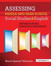 Assessing Middle and High School Social Studies & English: Differentiating Formative Assessment