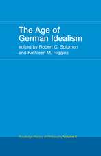 The Age of German Idealism: Routledge History of Philosophy Volume 6