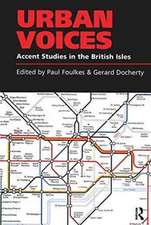 Urban Voices: Accent Studies in the British Isles