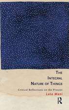 The Integral Nature of Things: Critical Reflections on the Present