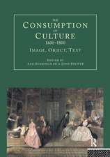 The Consumption of Culture 1600-1800: Image, Object, Text