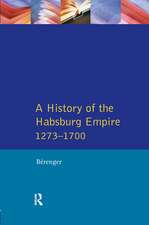 A History of the Habsburg Empire 1273-1700