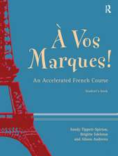 A Vos Marques!: An Accelerated French Course: Student's Book