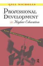 Professional Development in Higher Education: New Dimensions and Directions