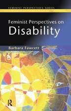 Feminist Perspectives on Disability