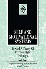 Self and Motivational Systems: Towards A Theory of Psychoanalytic Technique