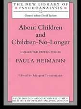 About Children and Children-No-Longer: Collected Papers 1942-80