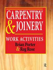 Carpentry and Joinery: Work Activities