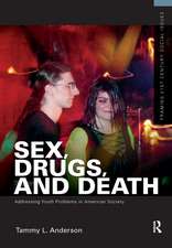 SEX DRUGS AND DEATH