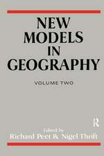 New Models in Geography - Vol 2: The Political-Economy Perspective