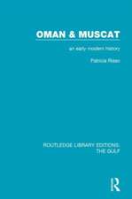 Oman and Muscat: An Early Modern History