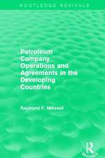 Petroleum Company Operations and Agreements in the Developing Countries