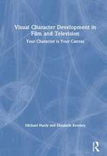 Visual Character Development in Film and Television: Your Character is Your Canvas