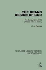 The Grand Design of God: The Literary Form of the Christian View of History