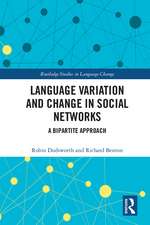 Language variation and change in social networks: A bipartite approach