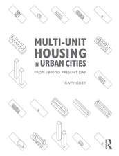 Multi-Unit Housing in Urban Cities: From 1800 to Present Day