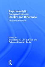 Psychoanalytic Perspectives on Identity and Difference: Navigating the Divide