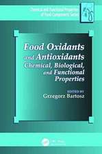 Food Oxidants and Antioxidants: Chemical, Biological, and Functional Properties