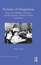 Fictions of Integration: American Children's Literature and the Legacies of Brown v. Board of Education