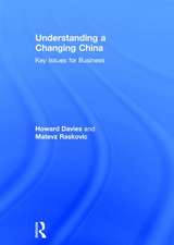 Understanding a Changing China: Key Issues for Business