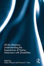 All My Relations: Understanding the Experiences of Native Americans with Disabilities