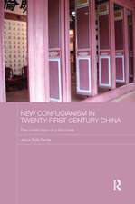 New Confucianism in Twenty-First Century China: The Construction of a Discourse