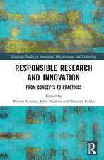 Responsible Research and Innovation: From Concepts to Practices