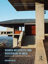 Women Architects and Modernism in India: Narratives and contemporary practices